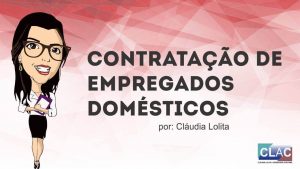 Contratação de Empregados Domésticos