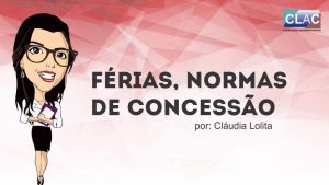 férias normas de concessão