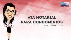 Ata Notarial Para Condomínios