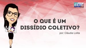 O que é dissidio coletivo?